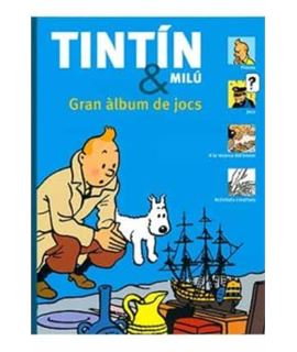 TINTÍN I MILÚ - GRAN ÀLBUM DE JOCS - 9788494182891